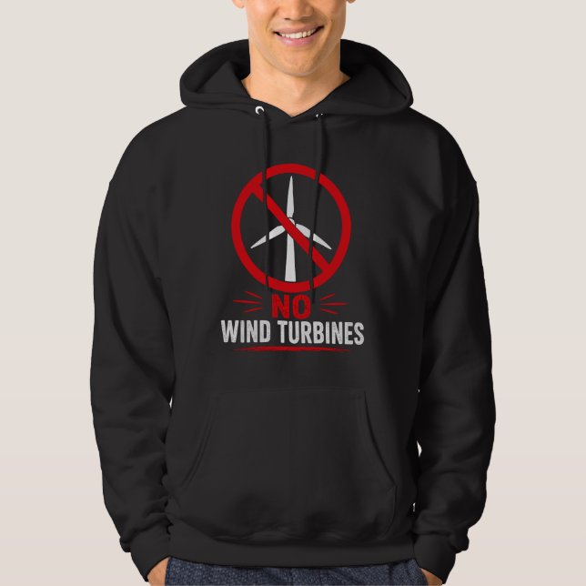 No wind turbines rural protest hoodie (Front)