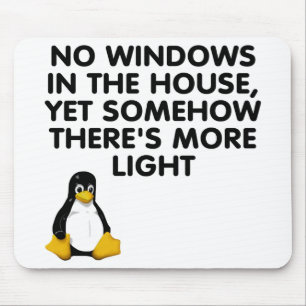 No windows in the house... mouse pad