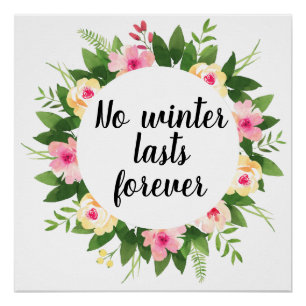 No winter lasts forever spring wreath poster