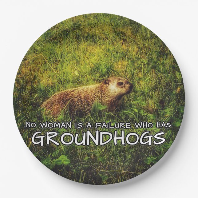 No woman is a failure who has Groundhogs plates (Front)