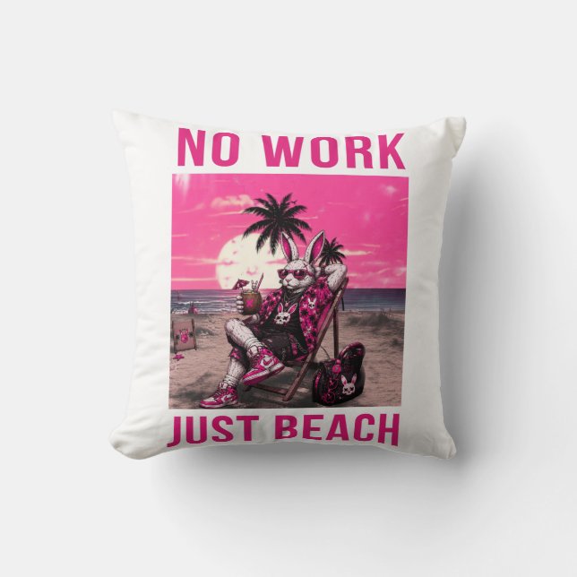 No Work Just Beach Cushion (Front)