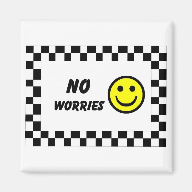 No worries Magnet (Front)