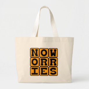 No Worries, Without A Care Large Tote Bag