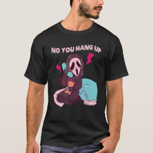 No You Hang Up First Ghost Calling Halloween 1 T-Shirt