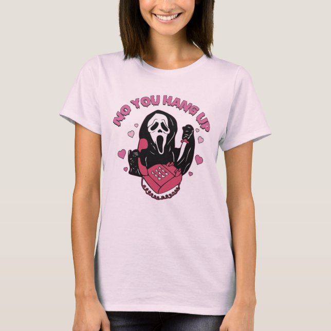 No You Hang Up Shirt, Funny Ghostface Valentine T-Shirt (Front)