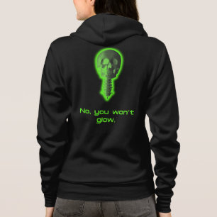 No, You Won't Glow Radiology Tech Design Hoodie