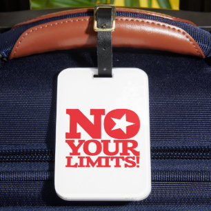 No Your Limits! Red Text Luggage Tag