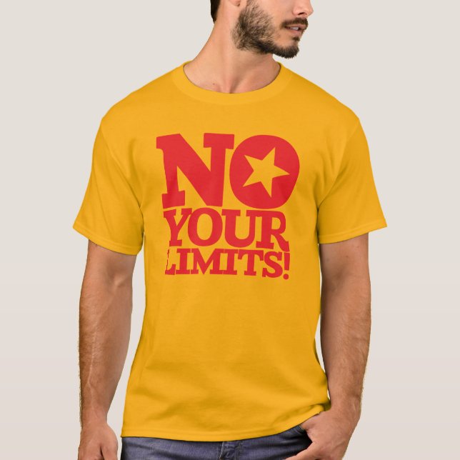 No Your Limits! Red Text T-Shirt (Front)