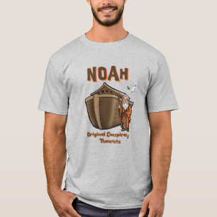 Noah Original Conspiracy Theorist Christian Humor T-Shirt