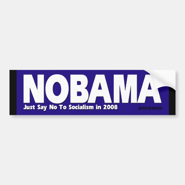 NOBAMA - Just Say No To Socialism Bumper Sticker (Front)
