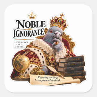 Noble Ignorance Royal Pigeon King NAGIPI AI Square Sticker