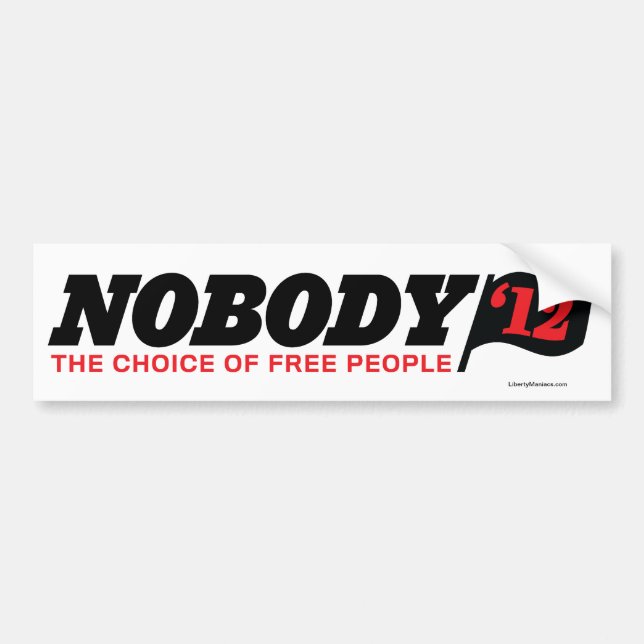 Nobody 2012 Bumper Stickers (Front)