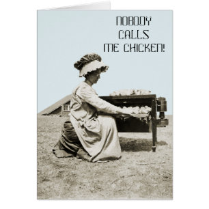 NOBODY CALLS ME CHICKEN VINTAGE CHICKEN BREEDER