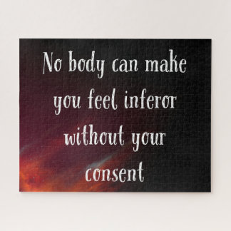 Nobody can make you feel infeiror jigsaw puzzle