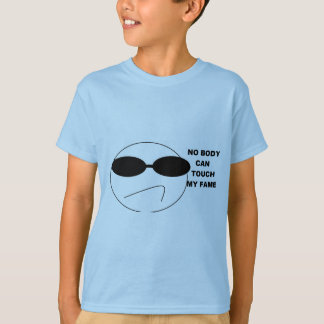 Nobody Can Touch My Fame Shirt Lg