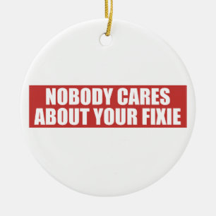 Nobody Cares About Your Fixie Ceramic Tree Decoration