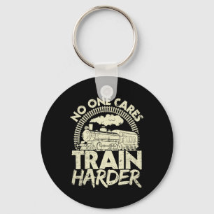 Nobody Cares Train Harder Gym Locomotive Weightlif Key Ring