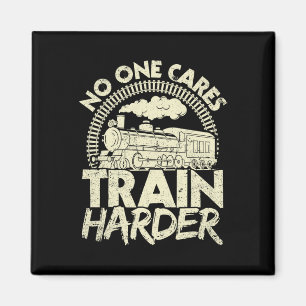Nobody Cares Train Harder Gym Locomotive Weightlif Magnet