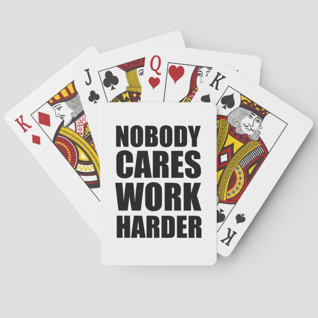 Nobody Cares Work Harder Fitness Workout Gym Gift  Playing Cards (Back)