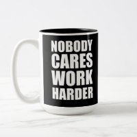 Nobody Cares Work Harder Fitness Workout Gym Gift