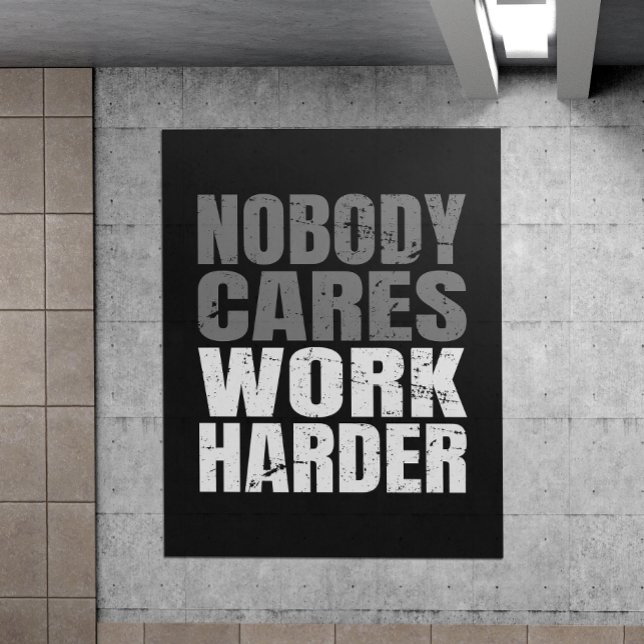 Nobody Cares Work Harder Motivation Workout Poster (Stay motivated daily with our "Working Hard" poster—fuel your drive and push toward success!)