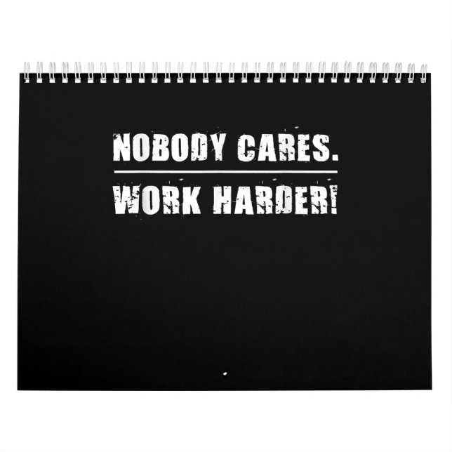 Nobody Cares Work Harder Motivational Ness Workout Calendar (Cover)