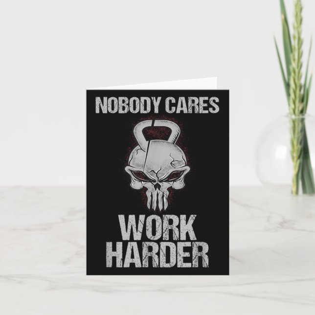 Nobody Cares Work Harder Workout Gym Motivation Gi Card (Front)