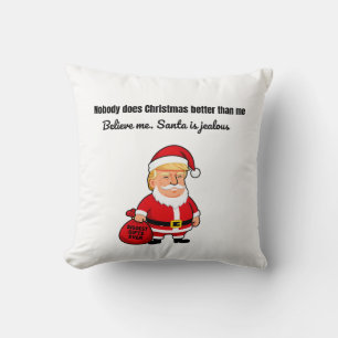 Nobody Does Christmas Better Than Me – Funny Trump Cushion