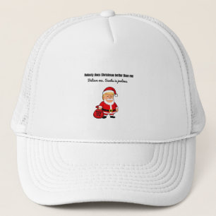 Nobody Does Christmas Better Than Me – Funny Trump Trucker Hat