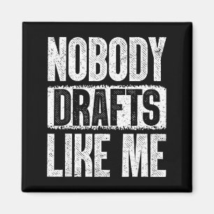 Nobody Drafts Like Me Fantasy Football Draft Day  Magnet