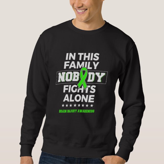 Nobody fights alone Brain Injury Awareness Sweatshirt (Front)
