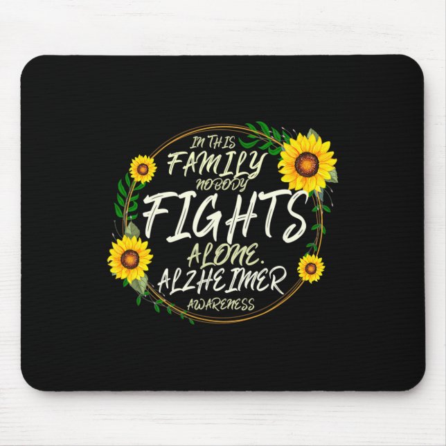 Nobody Fights Alone. Family Support. Heimerheimer  Mouse Pad (Front)