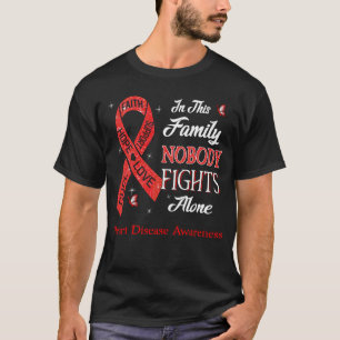 Nobody Fights Alone Heart Disease Awareness T-Shirt