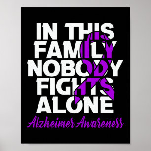 Nobody Fights Alone In This Family Alzheimer Aware Poster