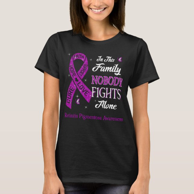 Nobody Fights Alone Retinitis Pigmentosa Awareness T-Shirt (Front)