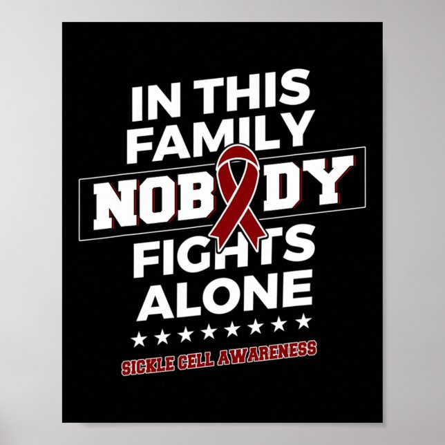 Nobody fights alone Sickle Cell Awareness  Poster (Front)