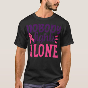 Nobody Fights Alone T-Shirt