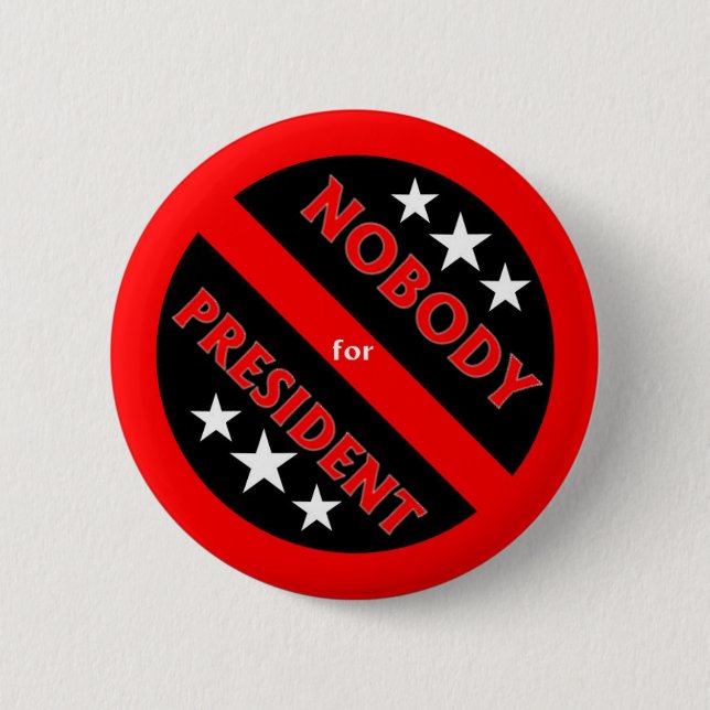 Nobody for President button (Front)