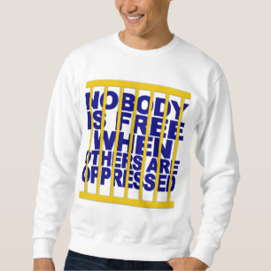 Nobody Is Free shirt - choose colour & style