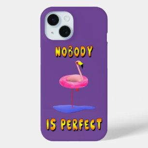 Nobody Is Perfect Flamingo Funny Phone Case