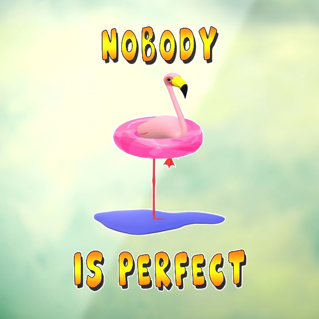 Nobody is perfect - flamingo with swimming ring (Sheet 3)