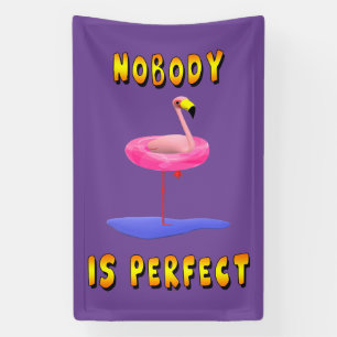 Nobody is perfect - flamingo with swimming ring banner
