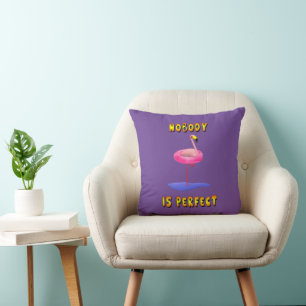 Nobody is perfect - flamingo with swimming ring cushion