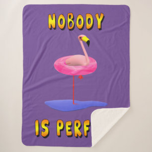 Nobody is perfect - flamingo with swimming ring sherpa blanket