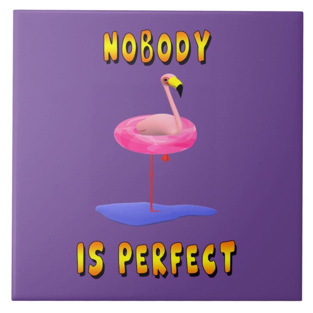 Nobody is perfect - flamingo with swimming ring tile (Front)