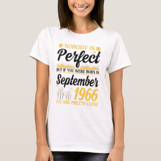 Nobody Is Perfect If You Were Born In September 19 T-Shirt