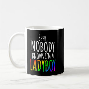 Nobody Knows I'm A Ladyboy LGBTQ Pride Premium Coffee Mug