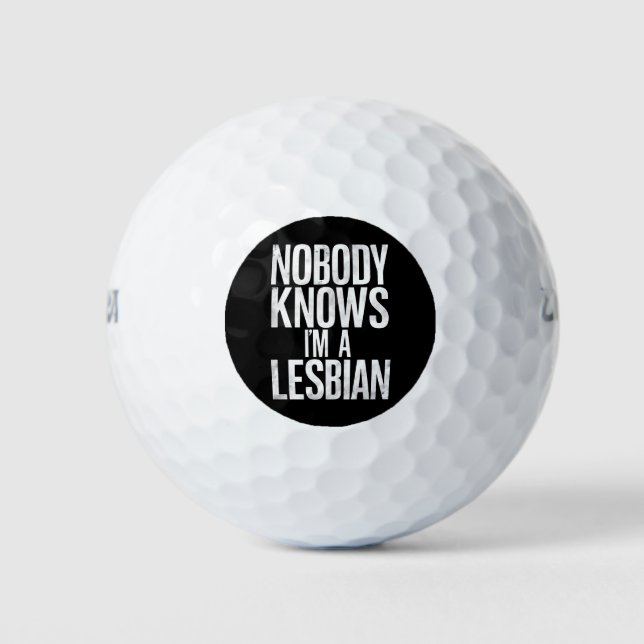 Nobody Knows I'm A Lesbian Funny Gay Pride LBGT Golf Balls (Front)