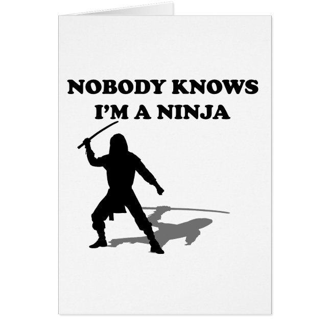Nobody Knows I'm A Ninja (Front)