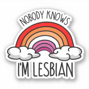 Nobody Knows I'm Lesbian